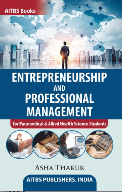 Entrepreneurship and Professional Management for Paramedical and allied Health Science Students,1/Ed.